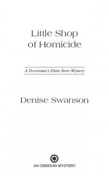 Little Shop of Homicide: A Devereaux’s Dime Store Mystery