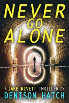 Never Go Alone