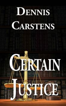 Certain Justice