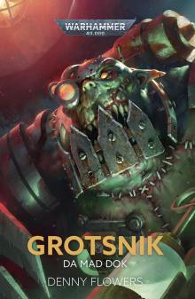 Grotsnik Da Mad Dok