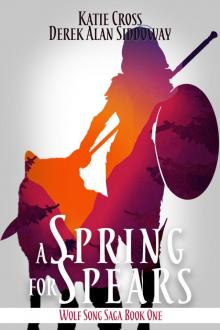 A Spring for Spears A Spring for Spears