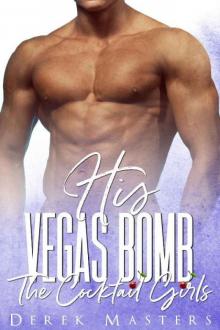 His Vegas Bomb