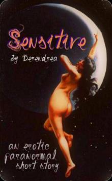 Sensitive ~ Paranormal Erotica Sensitive ~ Paranormal Erotica