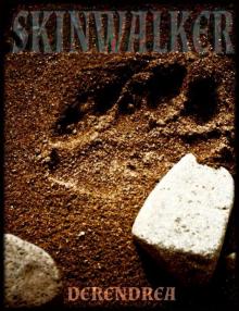 Skinwalker ~ Native American Paranormal Erotica Skinwalker ~ Native American Paranormal Erotica
