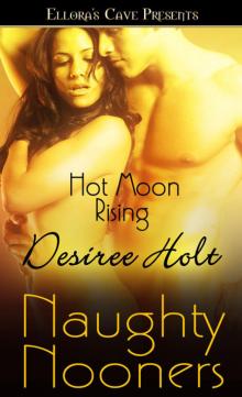 Hot Moon Rising Hot Moon Rising