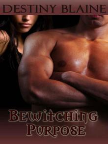 Bewitching Purpose [Blending Bloodlines Series Book Two]