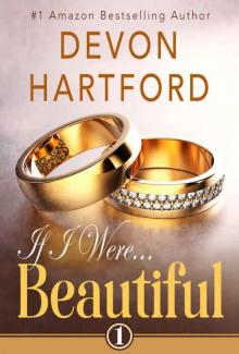 If I Were Beautiful (If I Were... #1) If I Were Beautiful (If I Were... #1)