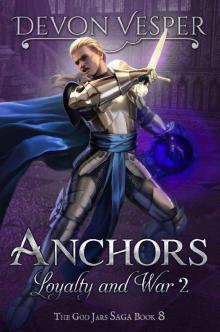 Anchors: Loyalty and War 2
