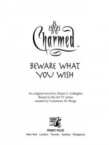Beware What You Wish