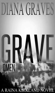 Grave Omen (Raina Kirkland Book 3)