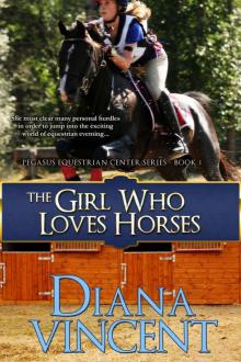 The Girl Who Loves Horses (Pegasus Equestrian Center Series) The Girl Who Loves Horses (Pegasus Equestrian Center Series)