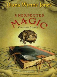 Unexpected Magic: Collected Stories Unexpected Magic: Collected Stories