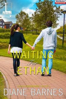 Waiting For Ethan