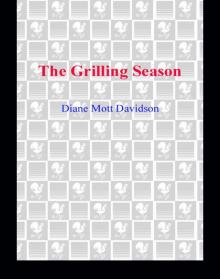 The Grilling Season The Grilling Season
