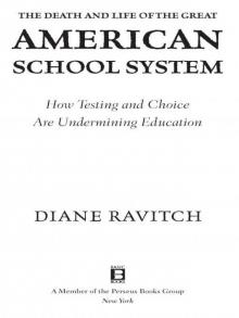 The Death and Life of the Great American School System