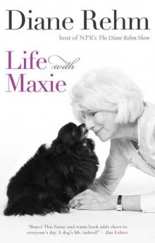 Life with Maxie