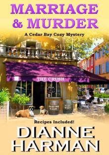 Marriage and Murder (Cedar Bay Cozy Mystery Book 4) Marriage and Murder (Cedar Bay Cozy Mystery Book 4)