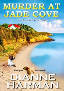 Murder at Jade Cove (Cedar Bay Cozy Mystery Book 2) Murder at Jade Cove (Cedar Bay Cozy Mystery Book 2)