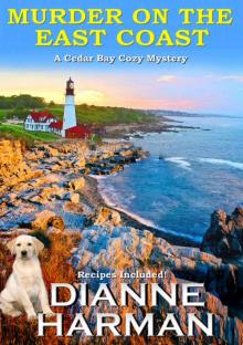 Murder on the East Coast: A Cedar Bay Cozy Mystery Murder on the East Coast: A Cedar Bay Cozy Mystery