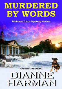 Murdered by Words: Midwest Cozy Mystery Series Murdered by Words: Midwest Cozy Mystery Series