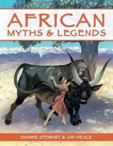 African Myths and Legends African Myths and Legends