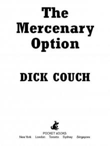 The Mercenary Option