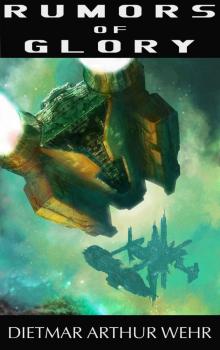 Rumors of Glory (The System States Rebellion Book 1) Rumors of Glory (The System States Rebellion Book 1)