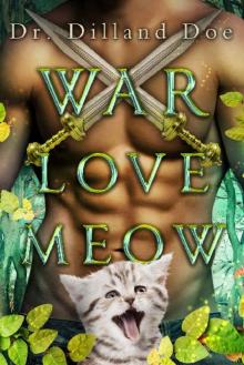 War, Love, Meow