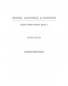 Smoke, Vampires, and Mirrors