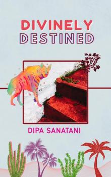 Divinely Destined