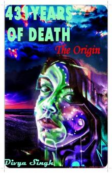 431 YEAS OF DEATH: The origin