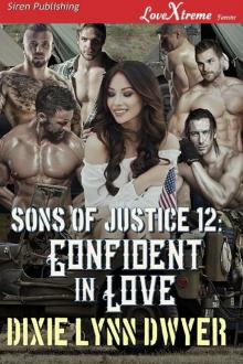 Sons of Justice 12: Confident in Love (Siren Publishing LoveXtreme Forever)