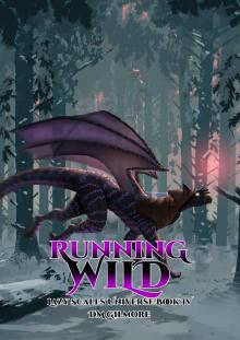 Running Wild: Lazy Scales Universe Book 4