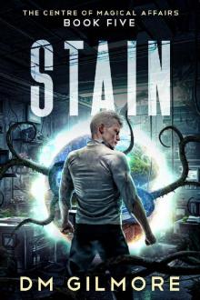STAIN (The Centre of Magical Affairs Book 5)