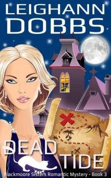 Dead Tide (Blackmoore Sisters Romantic Cozy Mystery Series)