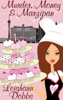 Murder, Money & Marzipan (A Lexy Baker Bakery Cozy Mystery)