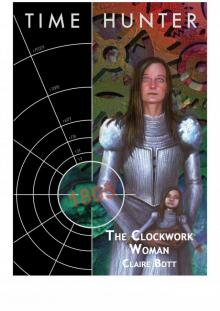 The Clockwork Woman - Claire Bott The Clockwork Woman - Claire Bott