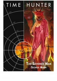The Severed Man - George Mann The Severed Man - George Mann