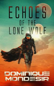 Echoes of The Lone Wolf