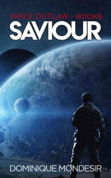 Saviour: (Space Outlaw 6)