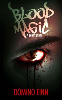 Blood Magic: A Short Horror Story