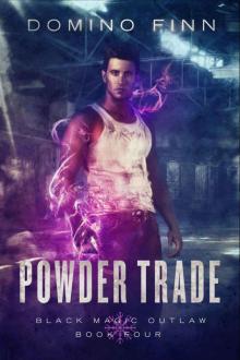 Powder Trade (Black Magic Outlaw Book 4) Powder Trade (Black Magic Outlaw Book 4)