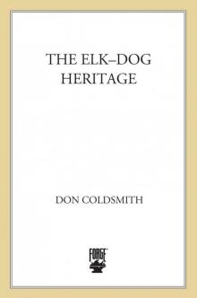 The Elk-Dog Heritage