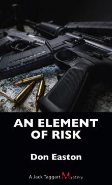 An Element of Risk An Element of Risk