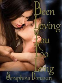 Been Loving You Too Long (DuChamps Dynasty)