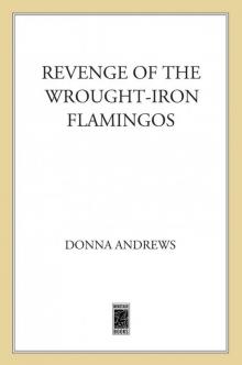 Revenge of the Wrought-Iron Flamingos