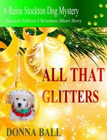 All That Glitters (Raine Stockton Dog Mysteries) All That Glitters (Raine Stockton Dog Mysteries)