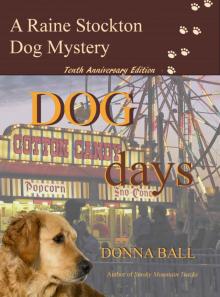 Dog Days (Raine Stockton Dog Mystery Book 10) Dog Days (Raine Stockton Dog Mystery Book 10)