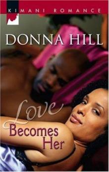 Love Becomes Her Love Becomes Her