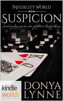 Infidelity: Suspicion (Kindle Worlds Novella)